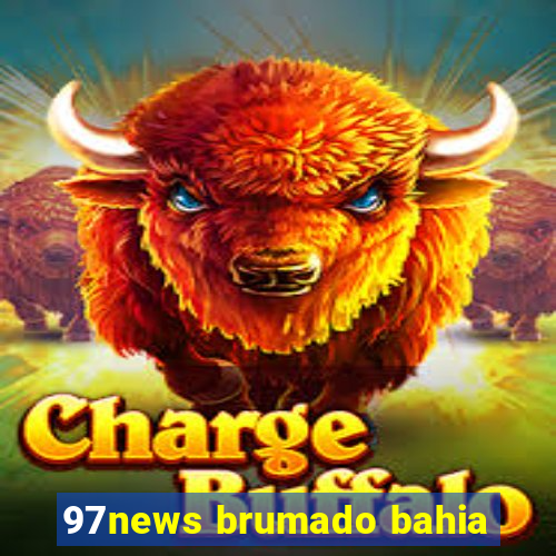 97news brumado bahia